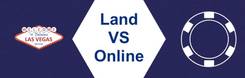American Land-Based Casinos vs Online Casinos